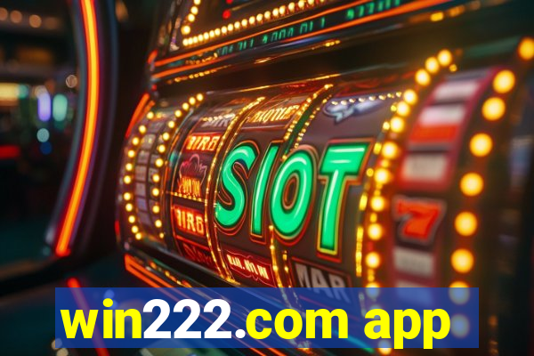 win222.com app